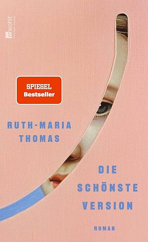 Die schönste Version by Ruth-Maria Thomas