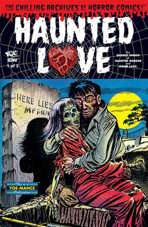 Haunted Love (Haunted Love #1) by Various, Craig Yoe, Clizia Gussoni, Steve Banes