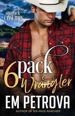 6-Pack Wrangler by Em Petrova