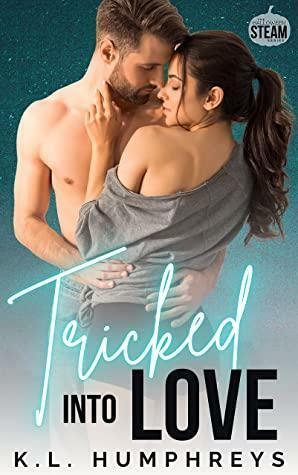 Tricked into Love: Halloween Steam by K.L. Humphreys