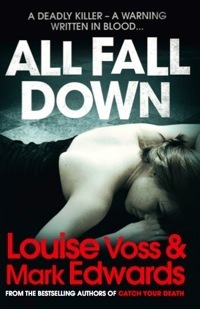 All Fall Down by Mark Edwards, Louise Voss