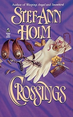 Crossings by Stef Ann Holm