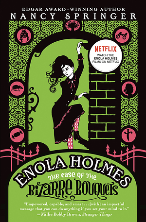 Enola Holmes 3: The Case of the Bizarre Bouquets by Nancy Springer