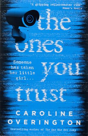 The Ones You Trust by Caroline Overington