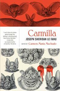 Carmilla by J. Sheridan Le Fanu