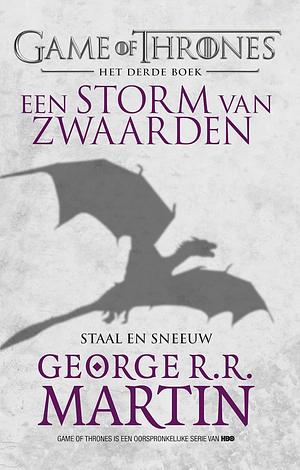 Een Storm van Zwaarden: Staal en Sneeuw by George R.R. Martin