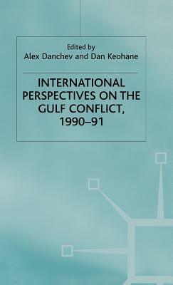 International Perspectives on the Gulf Conflict 1990-91 by 