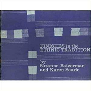 Finishes in the Ethnic Tradition by Karen Searle, Suzanne Baizerman