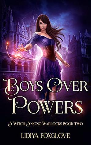 Boys Over Powers by Lidiya Foxglove