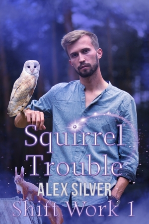 Squirrel Trouble by Alex Silver