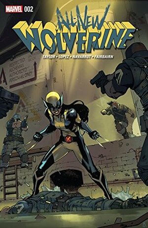 All-New Wolverine #2 by David Navarrot, Tom Taylor, Bengal, David López, Nathan Fairbairn