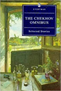 The Chekhov Omnibus: Selected Stories (Everyman's Library) by Constance Garnett, Anton Chekhov