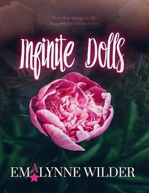Infinite Dolls by Emalynne Wilder
