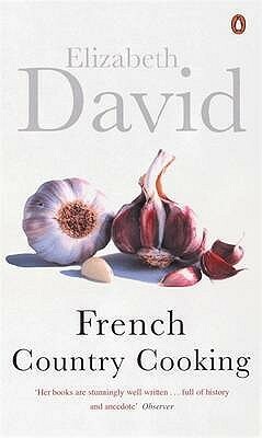 French Country Cooking by Elizabeth David