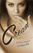 Cream: An Erotic Romance by Lana Fox