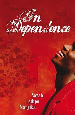 In Dependence by Sarah Ladipo Manyika