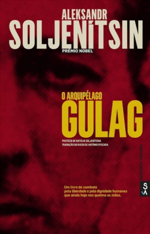 O Arquipélago Gulag by Aleksandr Solzhenitsyn, António Pescada