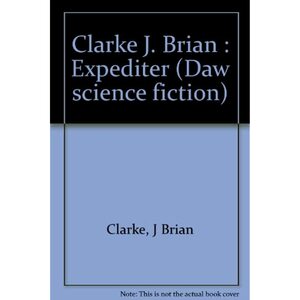 The Expediter by J. Brian Clarke