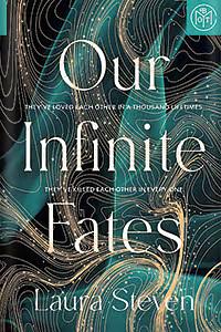 Our Infinite Fates by Laura Steven