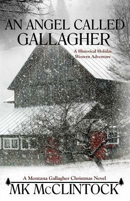 An Angel Called Gallagher by Mk McClintock