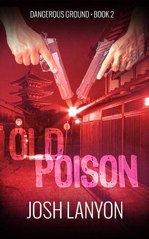 Old Poison by Josh Lanyon