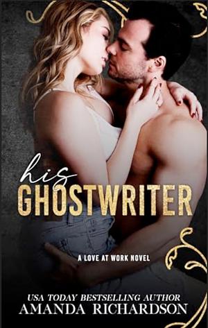 His Ghostwriter by Amanda Richardson