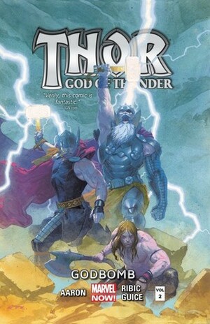 Thor: God of Thunder, Volume 2: Godbomb by Jackson Butch Guice, Jason Aaron, Esad Ribić, Tom Palmer Sr.
