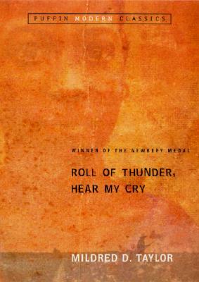 Roll of Thunder, Hear My Cry by Mildred D. Taylor