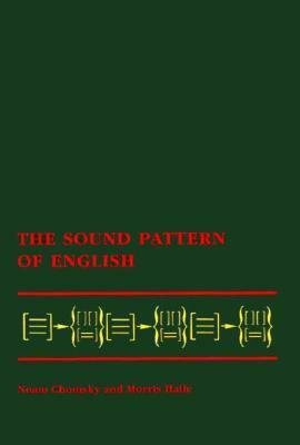 The Sound Pattern of English by Morris Halle, Noam Chomsky