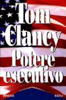Potere Esecutivo by Tom Clancy