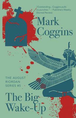 The Big Wake-Up by Mark Coggins