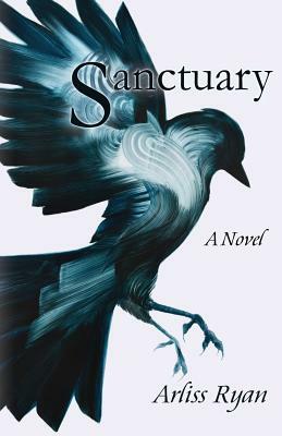 Sanctuary by Arliss Ryan