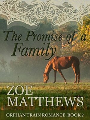 The Promise of a Family by Zoe Matthews