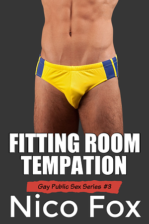 Fitting Room Temptation by Nico Fox