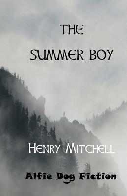 The Summer Boy by Henry Mitchell