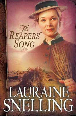 The Reapers' Song by Lauraine Snelling