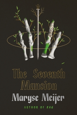 The Seventh Mansion: A Novel by Maryse Meijer