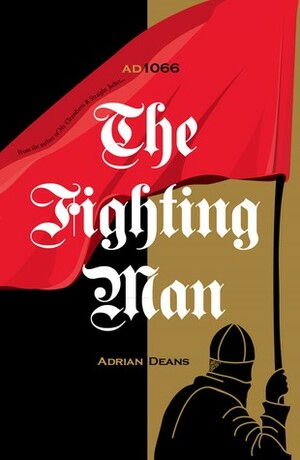 The Fighting Man by Adrian Deans