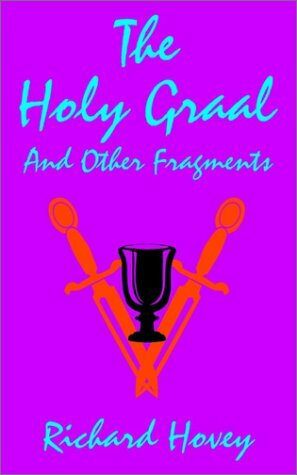 The Holy Graal by Richard Hovey