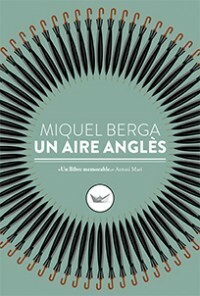Un aire anglès by Miquel Berga