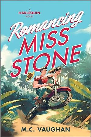 Romancing Miss Stone by M.C. Vaughan