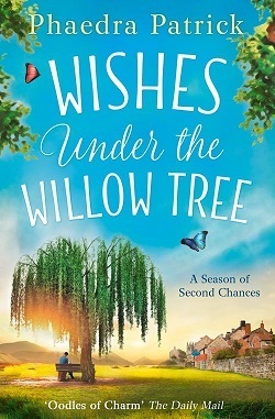 Wishes Under the Willow Tree by Phaedra Patrick