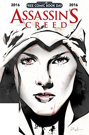 Assassin's Creed: Free Comic Book Day 2016 by Anthony Del Col, Conor McCreery, Fred Van Lente