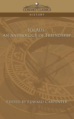 Iolaus: An Anthology of Friendship by 