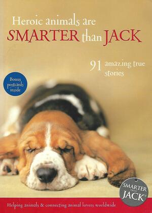 Heroic Animals are Smarter than Jack by Jenny Campbell