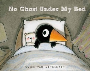 No Ghost Under My Bed by Guido van Genechten