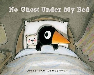 No Ghost Under My Bed by Guido Van Genechten