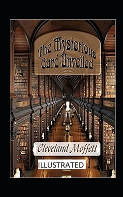 The Mysterious Card Unveiled illustrated by Cleveland Moffett