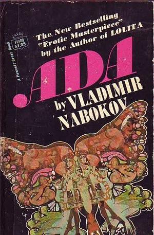 Ada, or Ardor: A Family Chronicle by Vladimir Nabokov
