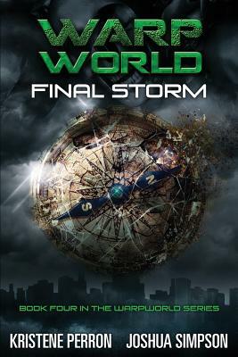 Warpworld: Final Storm by Kristene Perron, Joshua Simpson